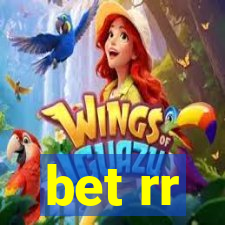 bet rr